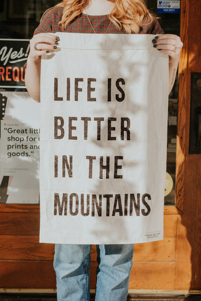 Life is Better in the Mountains Banner